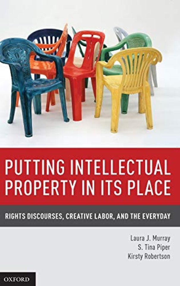 Putting Intellectual Property in its Place