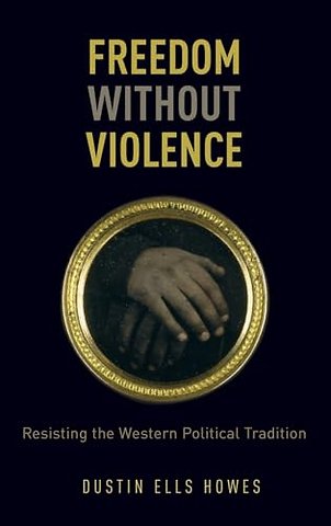 Freedom Without Violence