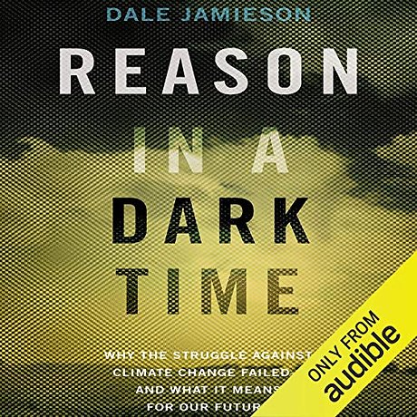 Reason in a Dark Time