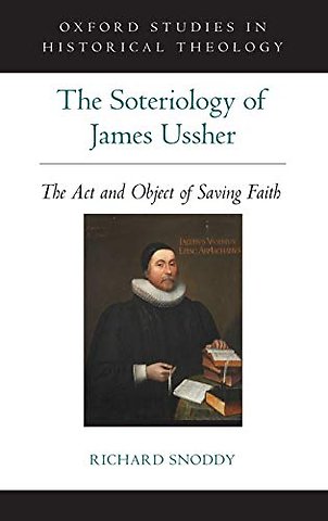 The Soteriology of James Ussher