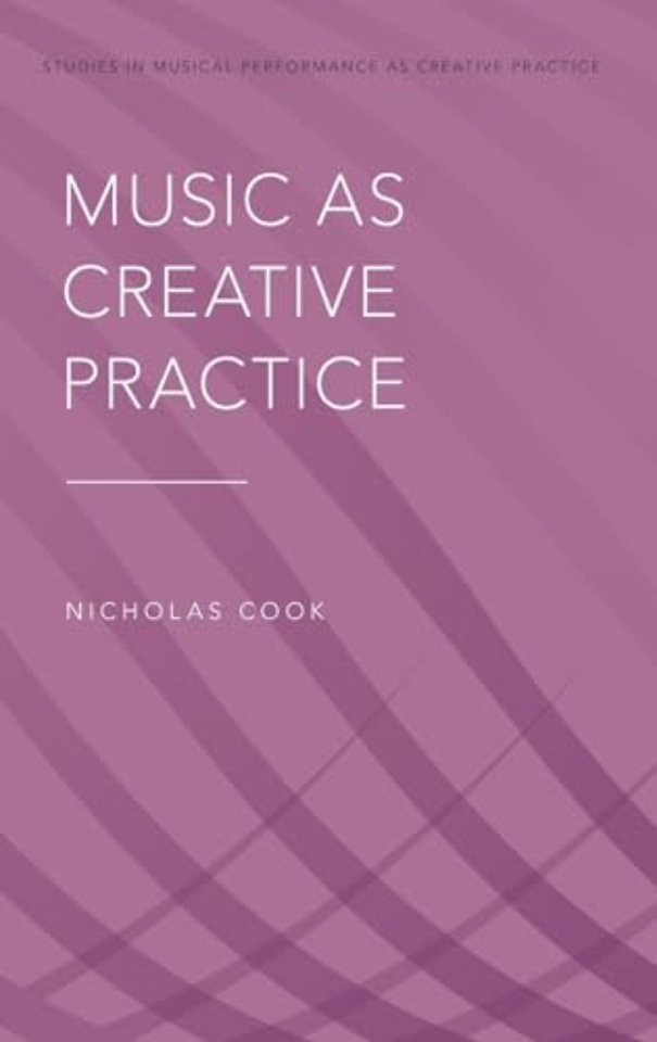 Music as Creative Practice