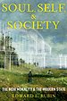 State, Soul, and Society State, Soul, and Society