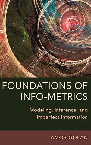 Foundations of Info-Metrics