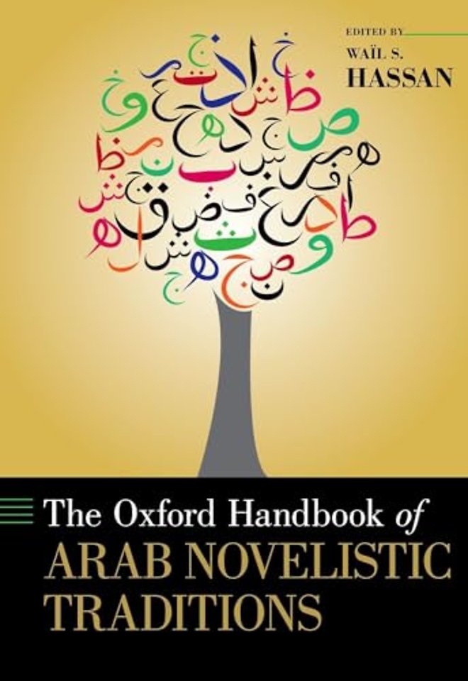 The Oxford Handbook of Arab Novelistic Traditions