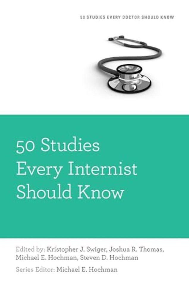 50 Studies Every Internist Should Know