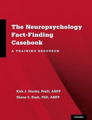 The Neuropsychology Fact-Finding Casebook
