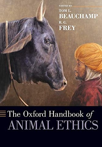 The Oxford Handbook of Animal Ethics