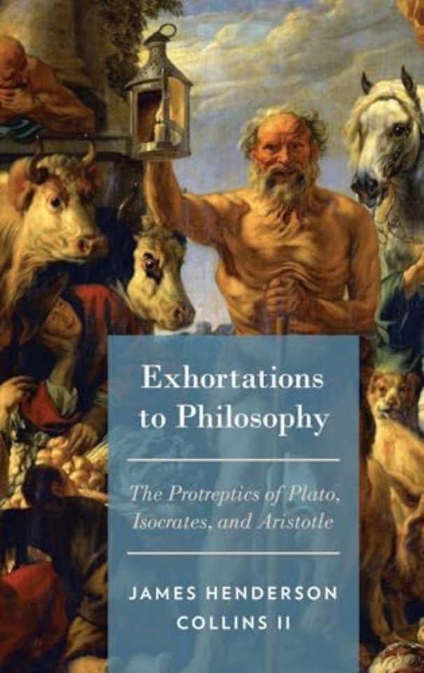 Exhortations to Philosophy
