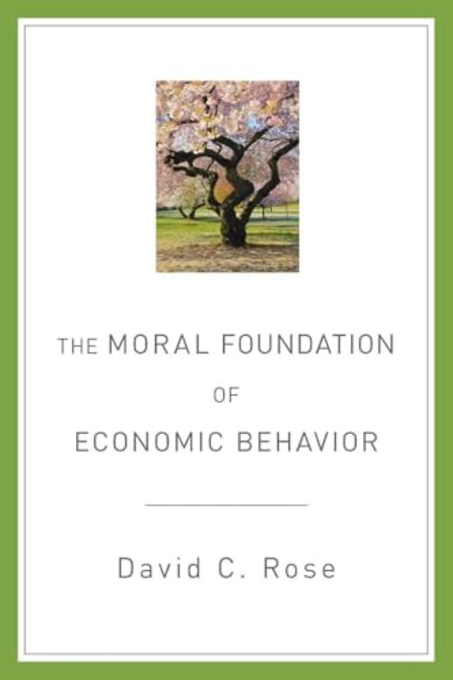 The Moral Foundation of Economic Behavior