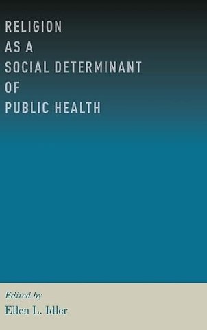 Religion as a Social Determinant of Public Health