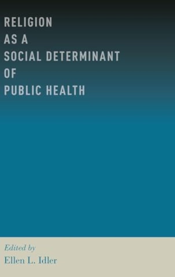Religion as a Social Determinant of Public Health