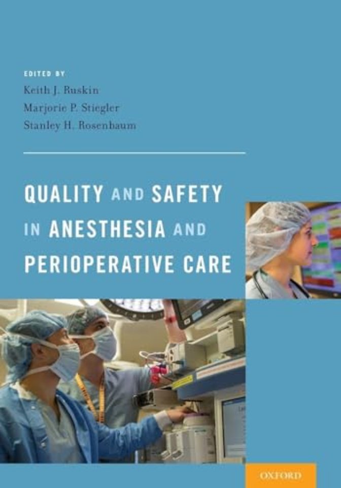 Quality and Safety in Anesthesia and Perioperative Care