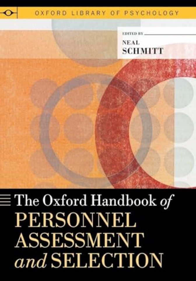The Oxford Handbook of Personnel Assessment and Selection