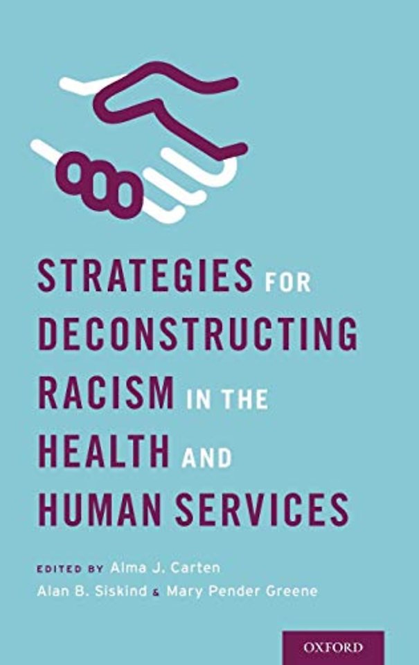 Strategies for Deconstructing Racism in the Health and Human Services