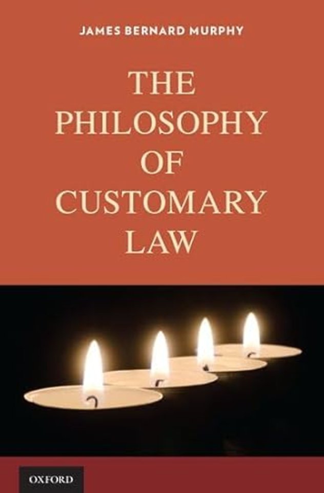 The Philosophy of Customary Law