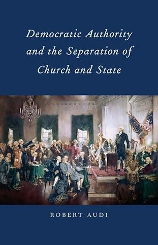 Democratic Authority and the Separation of Church and State