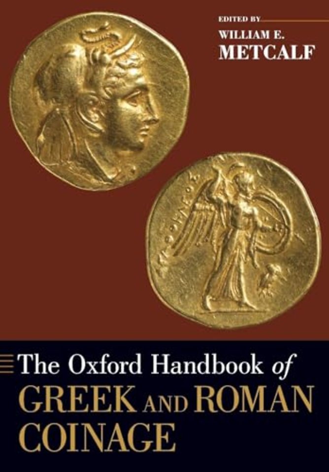 The Oxford Handbook of Greek and Roman Coinage