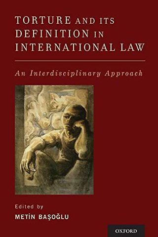 Torture and Its Definition In International Law
