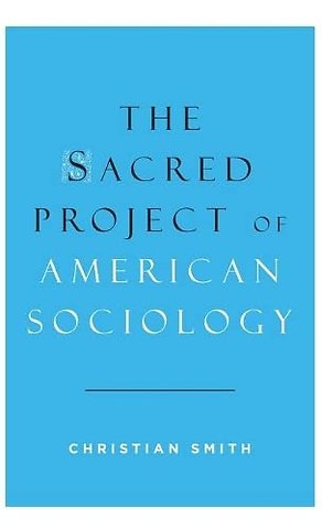 The Sacred Project of American Sociology