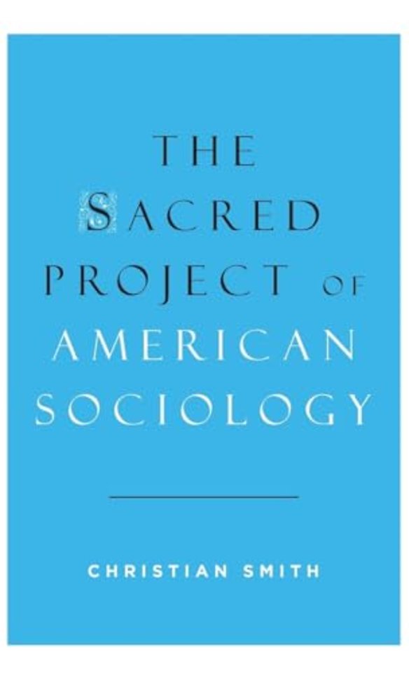 The Sacred Project of American Sociology