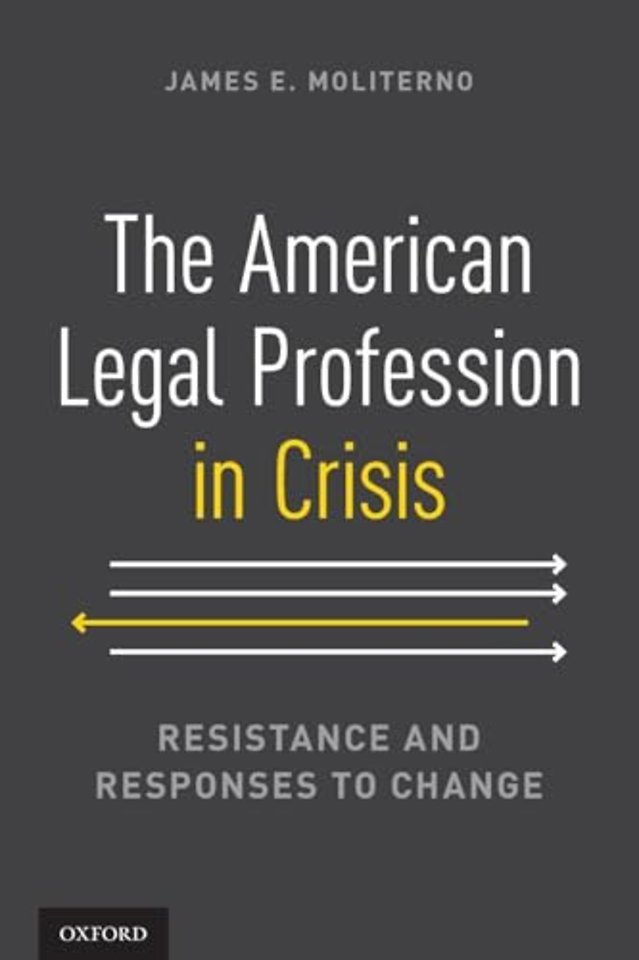 The American Legal Profession in Crisis