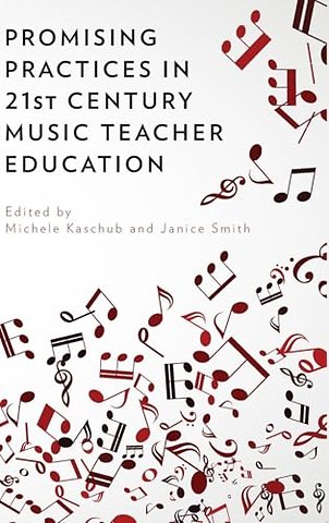 Promising Practices in 21st Century Music Teacher Education