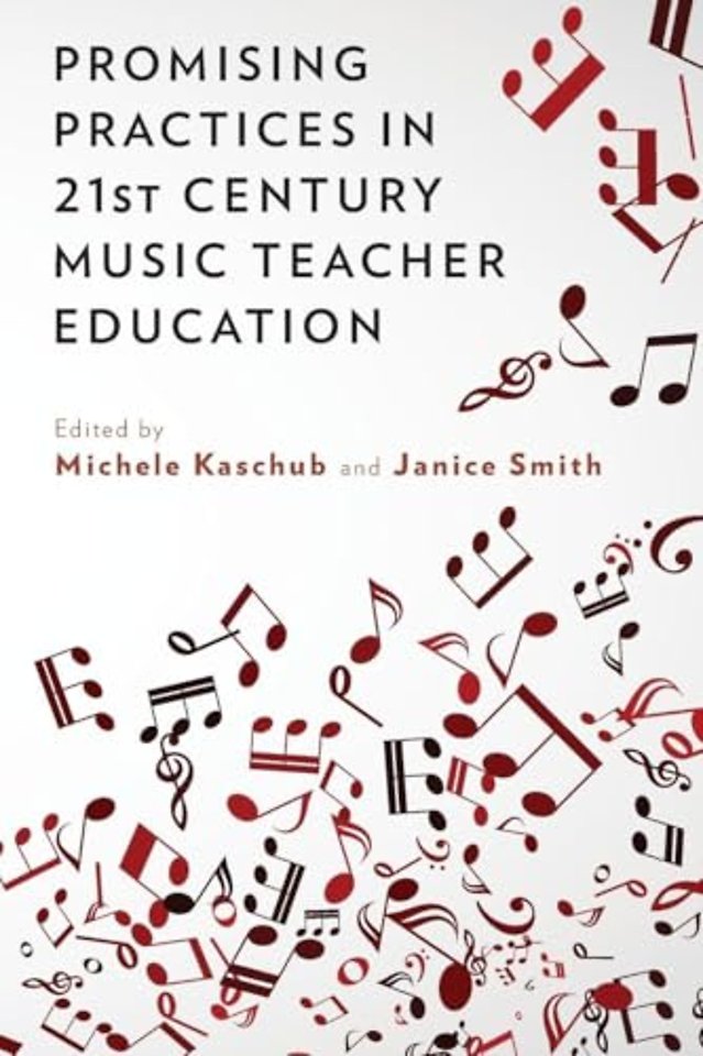 Promising Practices in 21st Century Music Teacher Education