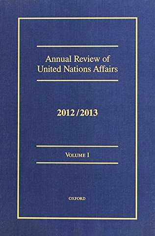 Annual Review of United Nations Affairs 2012/2013