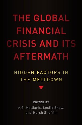 The Global Financial Crisis and Its Aftermath