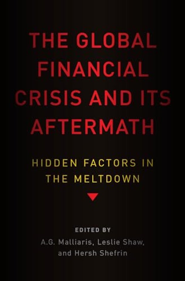 The Global Financial Crisis and Its Aftermath