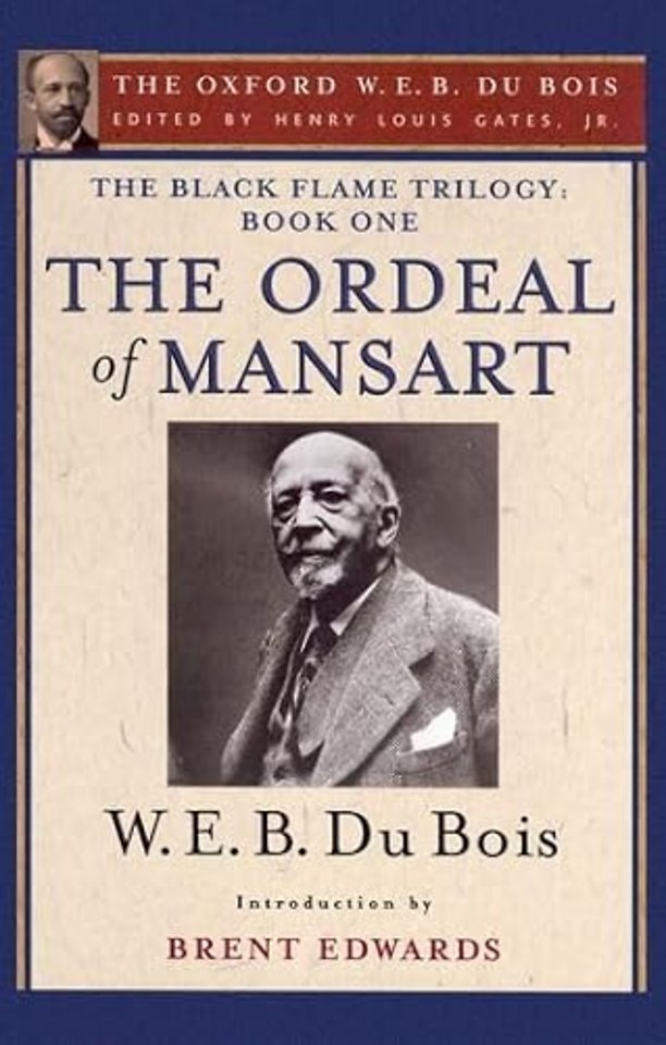 The Ordeal of Mansart (The Oxford W. E. B. Du Bois)