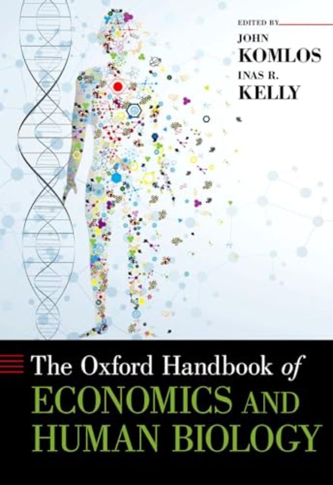 The Oxford Handbook of Economics and Human Biology