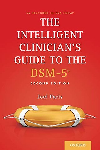 The Intelligent Clinician's Guide to the DSM-5®