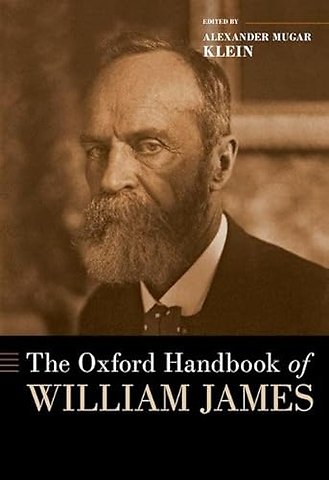 The Oxford Handbook of William James