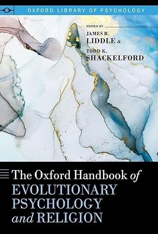 The Oxford Handbook of Evolutionary Psychology and Religion