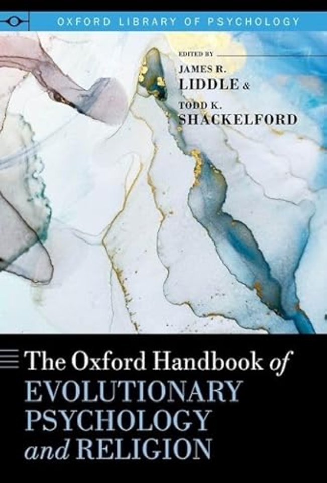 The Oxford Handbook of Evolutionary Psychology and Religion