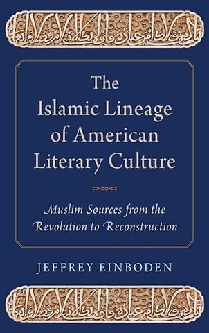 The Islamic Lineage of American Literary Culture