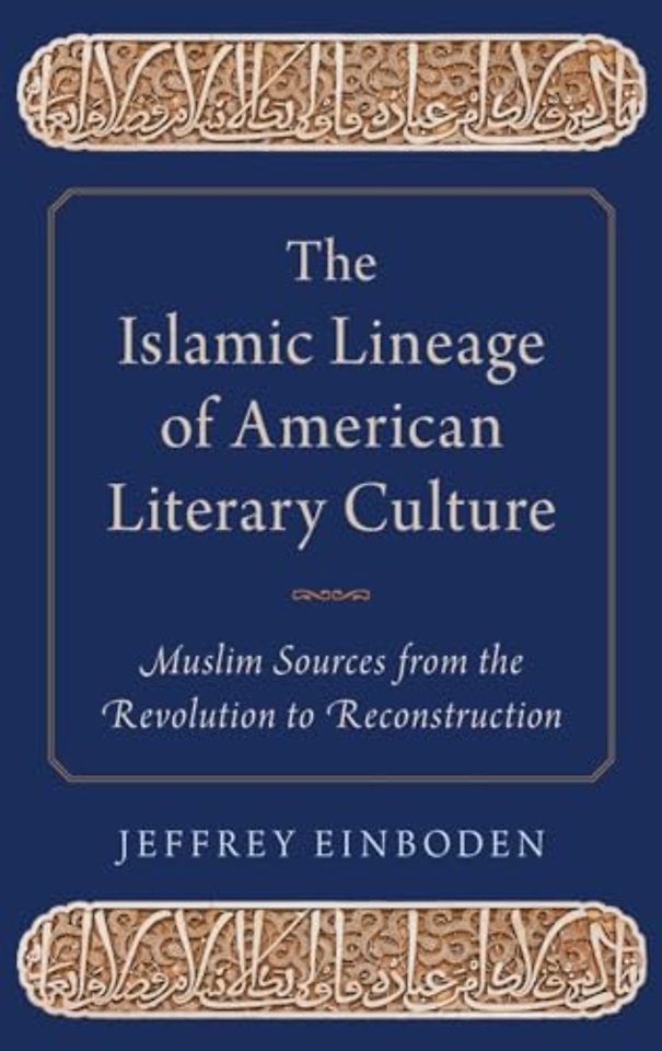 The Islamic Lineage of American Literary Culture