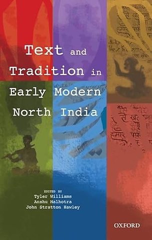 Text and Tradition in Early Modern North India