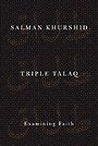 Triple Talaq - Examining Faith