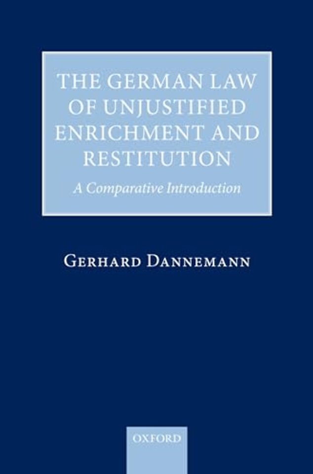 The German Law of Unjustified Enrichment and Restitution