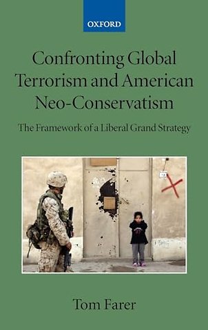 Confronting Global Terrorism and American Neo-Conservatism