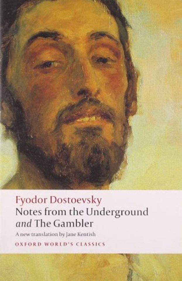 Notes from the Underground, and The Gambler