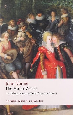 John Donne - The Major Works