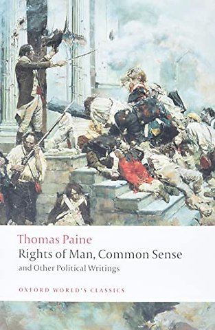 The Rights of Man, Common Sense and Other Political Writings