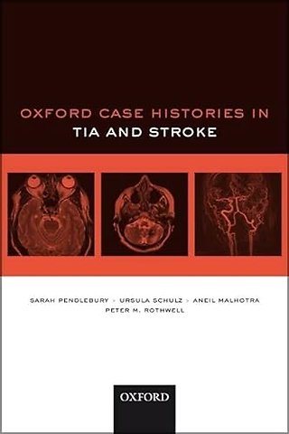 Oxford Case Histories in TIA and Stroke