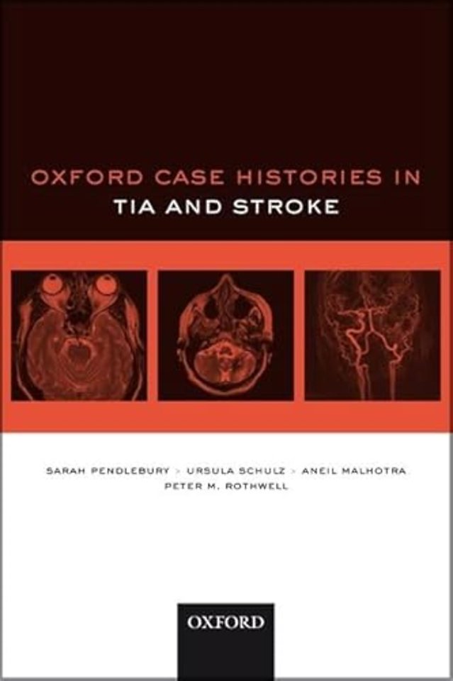 Oxford Case Histories in TIA and Stroke