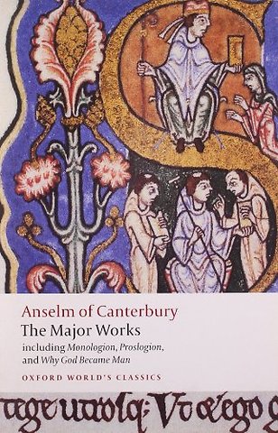Anselm of Canterbury: The Major Works