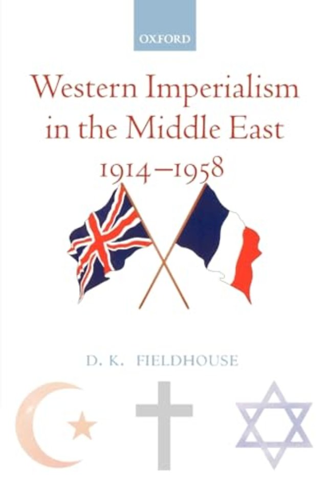 Western Imperialism in the Middle East 1914-1958