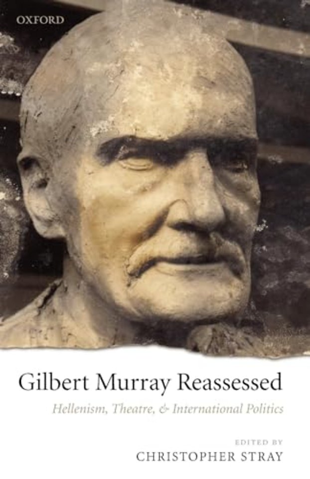 Gilbert Murray Reassessed